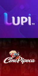 LupiTV + Cine Pipoca (1 Tela)